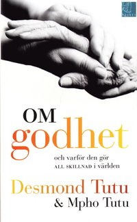 Om godhet : och varf�r den g�r all skillnad i v�rlden