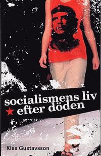Socialismens liv efter d�den (kartonnage)