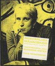 Besv�rliga m�nniskor : kommunikation till varje pris! : teatersamtal med Suzanne Osten (inbunden)
