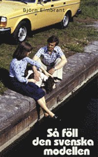 S� f�ll den svenska modellen (h�ftad)
