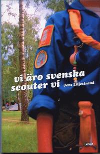Vi �ro svenska scouter vi (h�ftad)