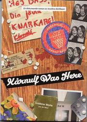 K�rnulf was here : en hembygdsskildring i fyra delar och tv� samtal (pocket)