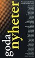 Goda nyheter 2004 : bra journalistik fr�n svenska medier 2004