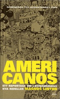 Americanos : ett reportage om Latinamerikas nya rebeller (pocket)