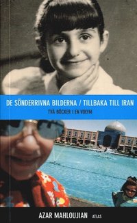 De s�nderrivna bilderna/Tillbaka till Iran (pocket)