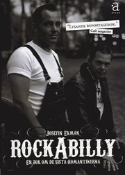 Rockabilly : en bok om de sista romantikerna (pocket)