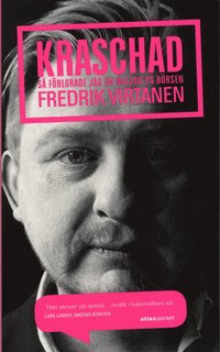 Kraschad : s� f�rlorade jag en miljon p� b�rsen (pocket)