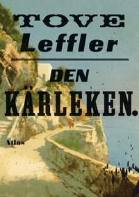 Den k�rleken (inbunden)