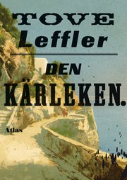 Den k�rleken (inbunden)
