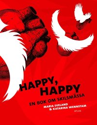 Happy, happy  : en bok om skilsm�ssa (storpocket)