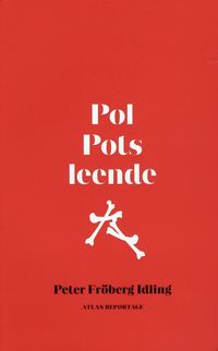 Pol Pots leende : om en svensk resa genom r�da khmerernas Kambodja (inbunden)
