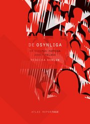 De osynliga : om Europas fattiga arbetarklass (h�ftad)