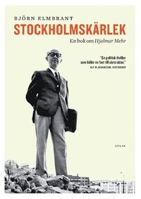 Stockholmskrlek : en bok om Hjalmar Mehr