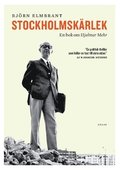 Stockholmskrlek : en bok om Hjalmar Mehr