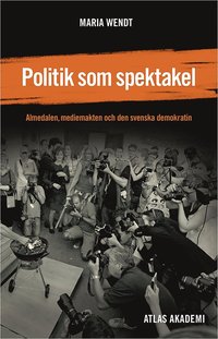 Politik som spektakel (h�ftad)