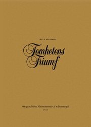 Tomhetens triumf : om grandiositet, illusionsnummer & nollsummespel (h�ftad)