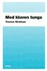 Med kluven tunga : LO och genusordningen (h�ftad)
