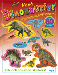 Sticker aktivitetsbok - mina dinosaurier (h�ftad)