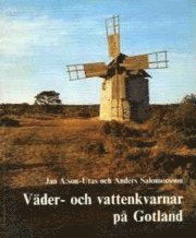 V�der- och vattenkvarnar p� Gotland (h�ftad)
