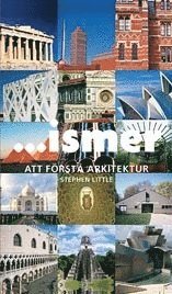 ...ismer : att f�rst� arkitektur (h�ftad)