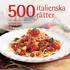 500 italienska rtter : den enda bok med italienska rtter du behver