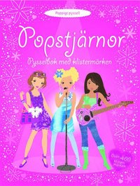 Popstj�rnor : pysselbok med klisterm�rken (h�ftad)