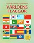 V�rldens flaggor : pysselbok med klisterm�rken