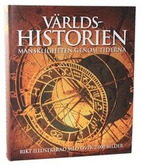 V�rldshistorien : m�nskligheten genom tiderna (inbunden)
