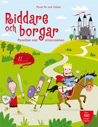 Riddare och borgar : pysselbok med klisterm�rken (h�ftad)