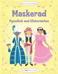 Maskerad - pysselbok med klisterm�rken (h�ftad)