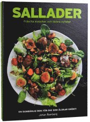 Sallader : fr�scha klassiker och l�ckra nyheter (inbunden)