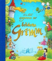 De b�sta sagorna av br�derna Grimm (inbunden)