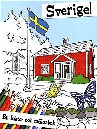Sverige : En fakta- och m�larbok (inbunden)