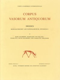 Corpus vasorum antiquorum. 2 Medelhavsmuseet and Nationalmuseum, Sweden 2, Stockholm 1 (h�ftad)