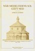 N�r medeltidens sol g�tt ned Debatten om byggnadsv�rd i England, Frankrike och Tyskland 1815-914