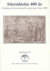 Stiernhielm 400 �r F�redrag vid internationellt symposium i Tartu 1998 (h�ftad)