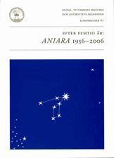 Efter femtio �r: Aniara 1956-2006 F�redrag vid ett symposium i Kungl. Vitterhetsakademien 12 oktober 2006 (inbunden)