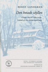 Den hotade idyllen Gunnar Mascoll Silfverstolpe, Finland och den lyriska intimismen (inbunden)