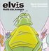 Elvis : hall� d�r, kompis!