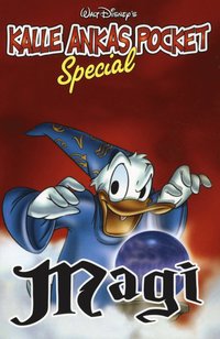 Kalle Ankas Pocket Special : Magi (pocket)