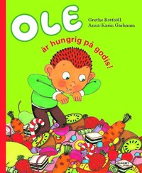 Ole �r hungrig p� godis (inbunden)