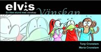 Elvis : en liten stund med v�nskap (inbunden)