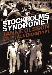 Stockholmssyndromet : en sj�lvbiografi (inbunden)
