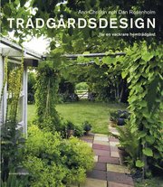 Tr�dg�rdsdesign : f�r en vackrare tr�dg�rd (h�ftad)