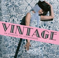Vintage : en stilguide till vintagemode (kartonnage)