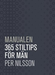 Manualen : 365 stiltips f�r m�n (kartonnage)