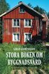 Stora boken om byggnadsv�rd
