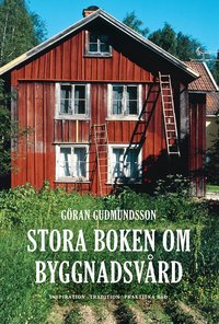 Stora boken om byggnadsv�rd (inbunden)