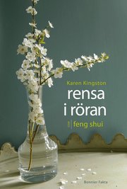 Rensa i r�ran med feng shui (inbunden)