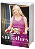 Sannas smoothies : f�r den sj�lvl�kande m�nniskan